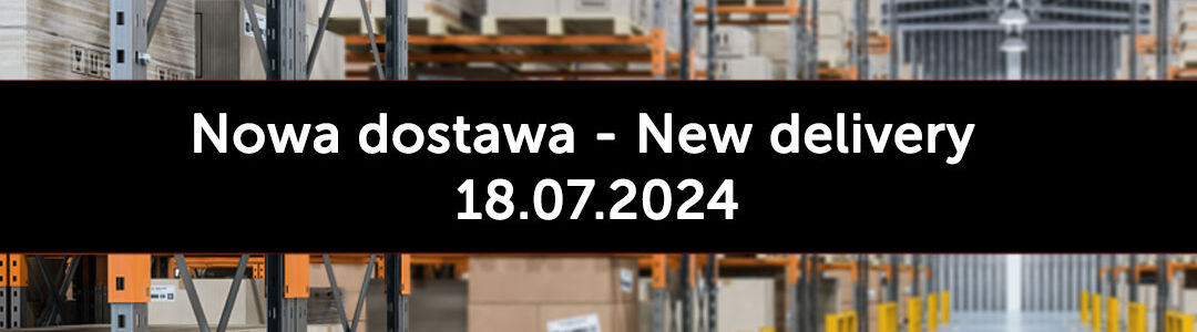 18.07.2024 - Excellent PRO Nowa dostawa akcesoriów