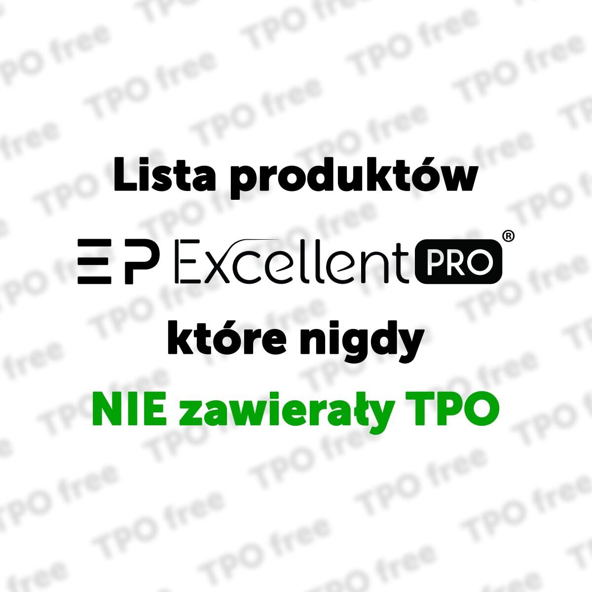 Lista produktów Excellent PRO, które nigdy NIE zawierały TPO