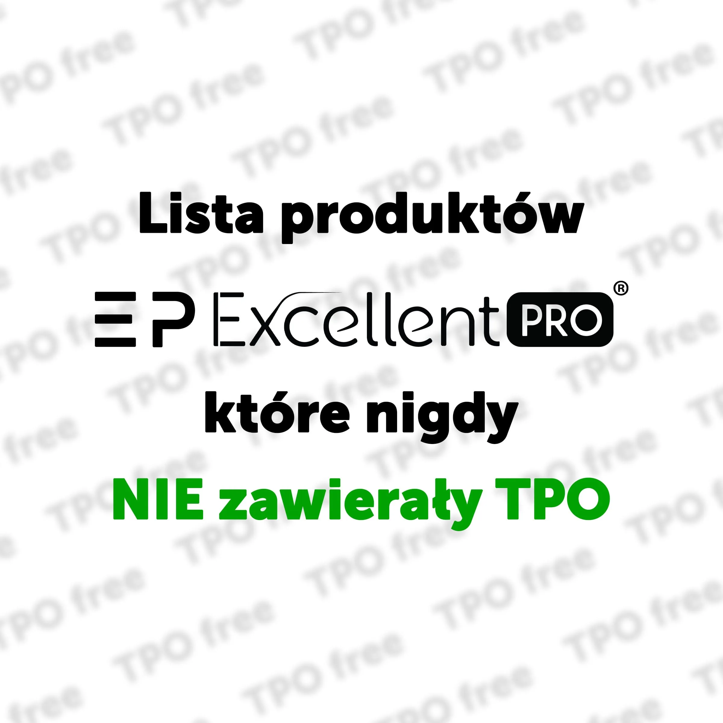 Lista produktów Excellent PRO, które nigdy NIE zawierały TPO